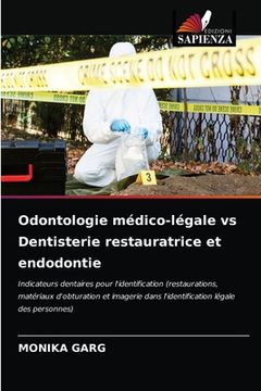 portada Odontologie médico-légale vs Dentisterie restauratrice et endodontie (en Francés)