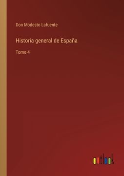 portada Historia general de España: Tomo 4