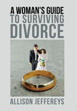portada A Woman's Guide to Surviving Divorce (in English)