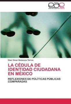 portada La cédula de identidad ciudadana en México: Reflexiones de políticas públicas comparadas