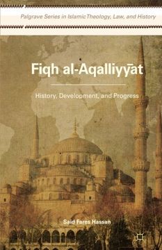 portada Fiqh al-Aqalliyy?t: History, Development, and Progress (Palgrave Series in Islamic Theology, Law)