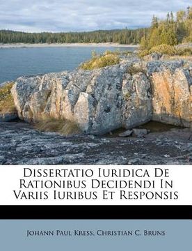 portada Dissertatio Iuridica de Rationibus Decidendi in Variis Iuribus Et Responsis