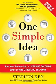 portada One Simple Idea, Revised and Expanded Edition: Turn Your Dreams into a Licensing Goldmine While Letting Others Do the Work (Business Books) (in English)