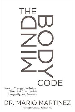portada The MindBody Code: How to Change the Beliefs that Limit Your Health, Longevity, and Success (en Inglés)