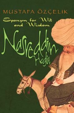 portada Nasreddin Hodja: Eponym for Wit and Wisdom (en Inglés)