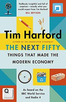 portada The Next Fifty Things That Made the Modern Economy (in English)
