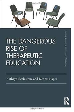 portada The Dangerous Rise of Therapeutic Education (en Inglés)
