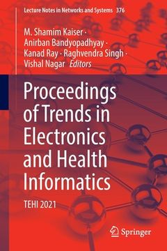 portada Proceedings of Trends in Electronics and Health Informatics: Tehi 2021 (en Inglés)