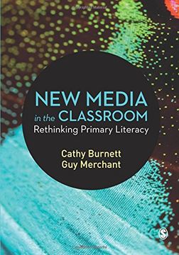 portada New Media in the Classroom: Rethinking Primary Literacy