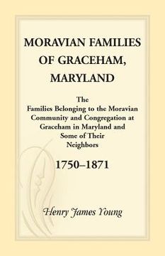 portada Moravian Families Of Graceham, Maryland