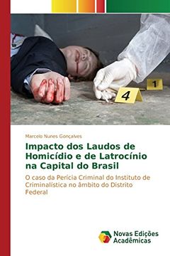 portada Impacto dos Laudos de Homicídio e de Latrocínio na Capital do Brasil: O caso da Perícia Criminal do Instituto de Criminalística no âmbito do Distrito Federal