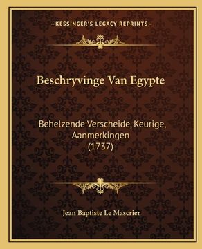 portada Beschryvinge Van Egypte: Behelzende Verscheide, Keurige, Aanmerkingen (1737)