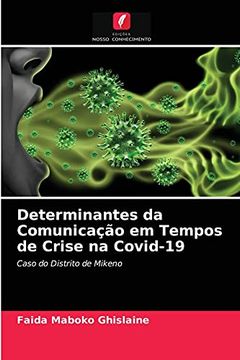 portada Determinantes da Comunicação em Tempos de Crise na Covid-19: Caso do Distrito de Mikeno (in Portuguese)