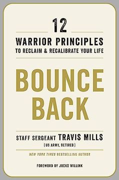 portada Bounce Back: 12 Warrior Principles to Reclaim and Recalibrate Your Life (en Inglés)