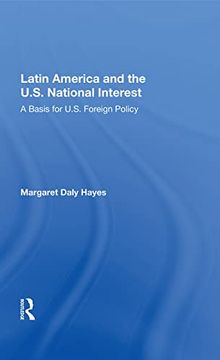 portada Latin America and the U. S. National Interest: A Basis for U. S. Foreign Policy (en Inglés)