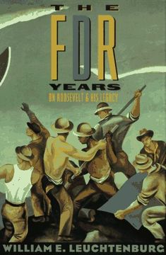 portada The fdr Years: On Roosevelt and his Legacy (in English)