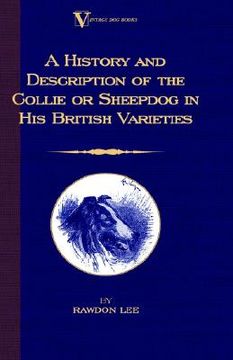 portada a history and description of the collie or sheepdog in his british varieties (en Inglés)