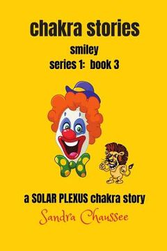 portada chakra stories - series 1: book 3: smiley (en Inglés)
