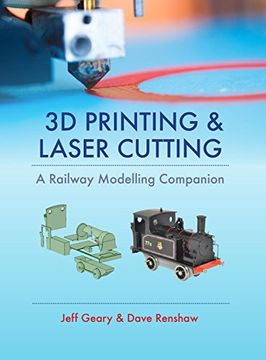 portada 3D Printing & Laser Cutting: A Railway Modelling Companion (en Inglés)