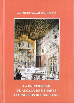portada La Universidad de Alcalá de Henares a principios del S. XVI (Otras Publicaciones)