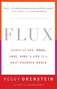 portada Flux: Women on Sex, Work, Love, Kids, and Life in a Half-Changed World (en Inglés)