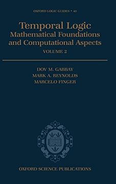 portada Temporal Logic: Mathematical Foundations and Computational Aspects: Volume 2 (libro en Inglés)