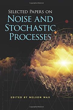 portada Selected Papers on Noise and Stochastic Processes (Dover Books on Engineering)