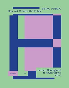 portada Being Public: How art Creates the Public (Making Public) (en Inglés)
