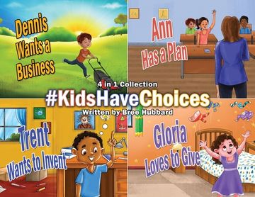 portada #KidsHaveChoices: A Children's Book Collection Broadening Horizons (en Inglés)