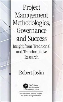 portada Project Management Methodologies, Governance and Success: Insight From Traditional and Transformative Research (Best Practices in Portfolio, Program, and Project Management) (en Inglés)
