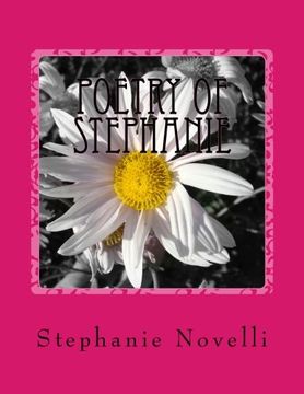 portada Poetry Of Stephanie: The Heart and Soul Of Stephanie