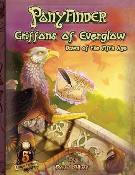 portada Ponyfinder - Griffons of Everglow - Dawn of the Fifth Age (in English)