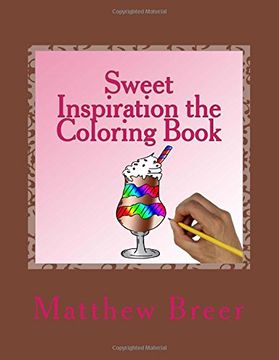 portada Sweet Inspiration the Coloring Book: An adult coloring book, inspired by sweets!