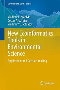 portada New Ecoinformatics Tools in Environmental Science: Applications and Decision-Making (Environmental Earth Sciences) (en Inglés)
