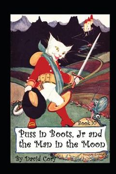 portada Puss in Boots, Jr. and the Man in the Moon: Book 10 (en Inglés)