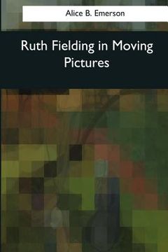 portada Ruth Fielding in Moving Pictures (en Inglés)