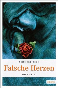 portada Falsche Herzen: Köln Krimi (en Alemán)