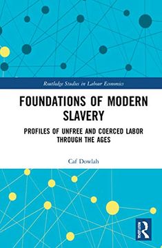 portada Foundations of Modern Slavery (Routledge Studies in Labour Economics) (en Inglés)