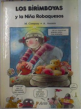 portada Los Birimboyas y la Nina Robaquesos/The Birimboyas and the Cheese-Stealing Little Girl