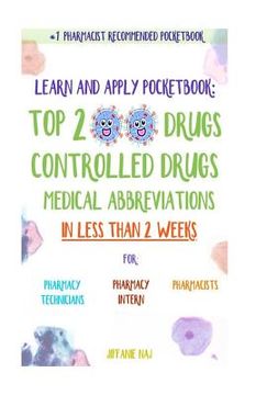 portada Learn and Apply Pocketbook: Top 200 Drugs, Controlled Drugs, Medical Abbreviations In Less Than 2 Weeks (en Inglés)