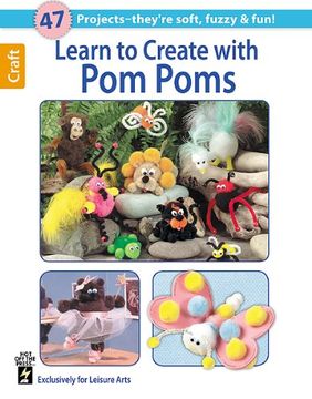 portada Learn to Create with Pom Poms (Leisure Arts Craft) (en Inglés)