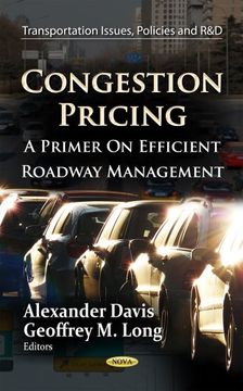 portada Congestion Pricing: A Primer on Efficient Roadway Management (Transportation Issues, Policies and R&D) (en Inglés)