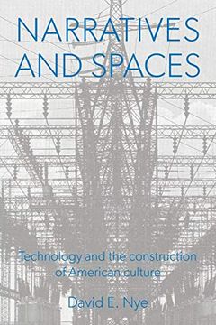 portada Narratives and Spaces: Technology and the Construction of American Culture (Representing American Culture) (en Inglés)