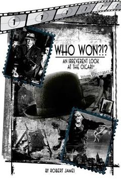 portada WHO Won?!? An Irreverent Look at the Oscars, Volume 1: 1927-1943 (en Inglés)