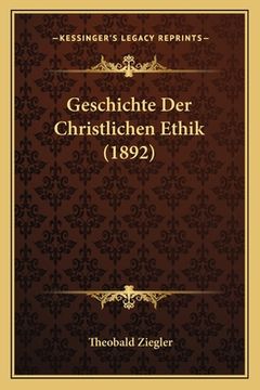 portada Geschichte Der Christlichen Ethik (1892) (en Alemán)