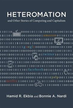 portada Heteromation, and Other Stories of Computing and Capitalism (Acting with Technology)