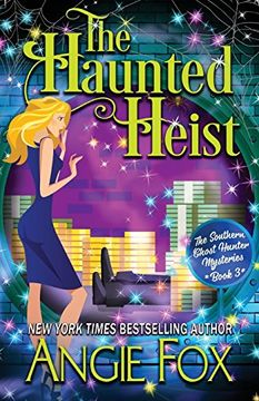 portada The Haunted Heist (Southern Ghost Hunter) (in English)