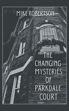 portada The Changing Mysteries of Parkdale Court (in English)