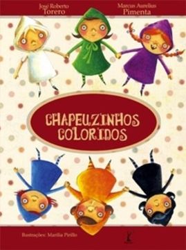 portada Chapeuzinhos Coloridos - Coleção Fábrica de Fábulas (em Portuguese do Brasil)