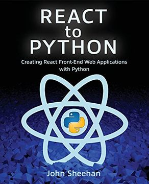 portada React to Python: Creating React Front-End web Applications With Python (en Inglés)